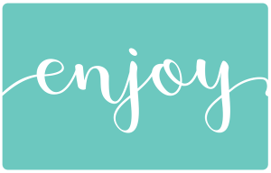 Greeting Card - Enjoy